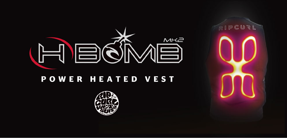 Rip Curlより革新的なヒートベスト”H-BOMB VEST“が新発売！！！ | K